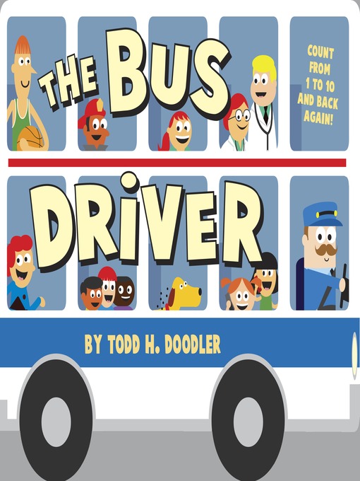 Title details for The Bus Driver by Todd Harris Goldman - Available